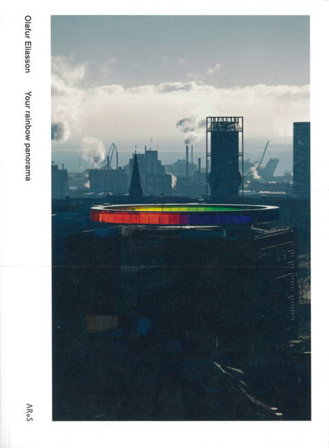 Olafur Eliasson: Your Rainbow Panorama