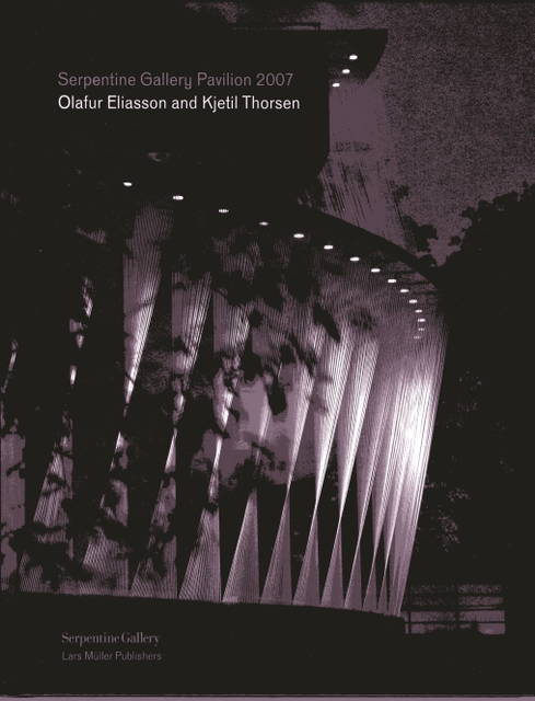 Cover from Serpentine Gallery Pavilion 2007: Olafur Eliasson and Kjetil Thorsen, edited by Caroline Eggel, Anna Engberg-Pedersen / Studio Olafur Eliasson; Ben Fergusson, Rebecca Morrill / Serpentine Gallery, London / Baden 2007