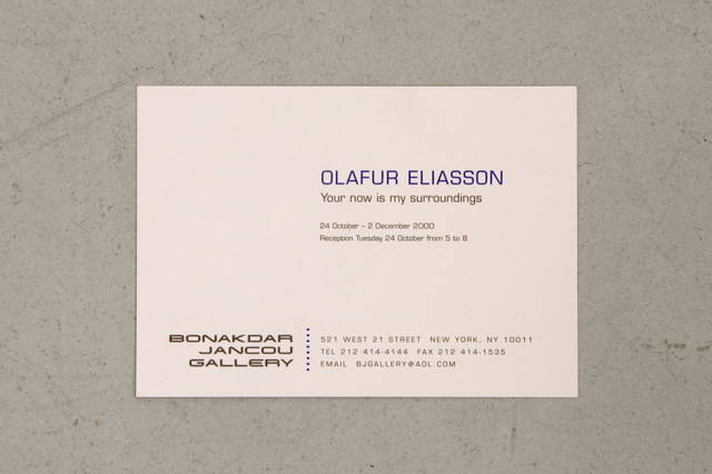 Invitation for Olafur Eliasson: Your now is my surroundings, bonakdar jancou gallery, New York, 2000