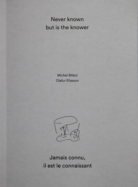 Never Known but Is the Knower / Jamais connu, il est le connaissant