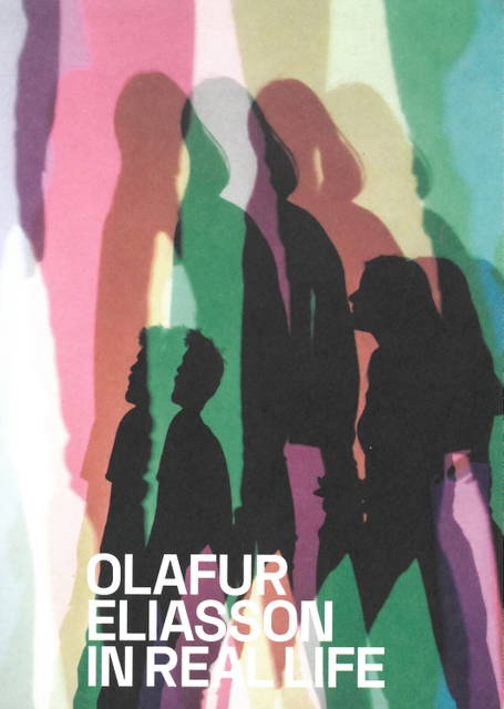 Olafur Eliasson: In Real Life
