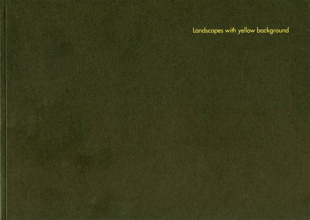 Cover from Landscapes with Yellow Background, Umeå 1998